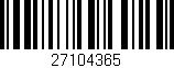 Código de barras (EAN, GTIN, SKU, ISBN): '27104365'