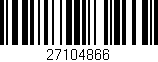 Código de barras (EAN, GTIN, SKU, ISBN): '27104866'