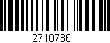 Código de barras (EAN, GTIN, SKU, ISBN): '27107861'