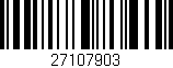 Código de barras (EAN, GTIN, SKU, ISBN): '27107903'