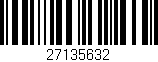 Código de barras (EAN, GTIN, SKU, ISBN): '27135632'
