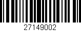 Código de barras (EAN, GTIN, SKU, ISBN): '27149002'