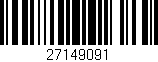 Código de barras (EAN, GTIN, SKU, ISBN): '27149091'