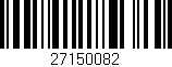 Código de barras (EAN, GTIN, SKU, ISBN): '27150082'
