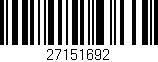 Código de barras (EAN, GTIN, SKU, ISBN): '27151692'