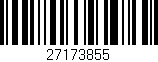 Código de barras (EAN, GTIN, SKU, ISBN): '27173855'