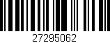 Código de barras (EAN, GTIN, SKU, ISBN): '27295062'