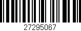 Código de barras (EAN, GTIN, SKU, ISBN): '27295067'