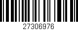 Código de barras (EAN, GTIN, SKU, ISBN): '27306976'