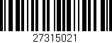 Código de barras (EAN, GTIN, SKU, ISBN): '27315021'