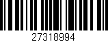 Código de barras (EAN, GTIN, SKU, ISBN): '27318994'
