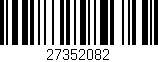Código de barras (EAN, GTIN, SKU, ISBN): '27352082'