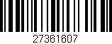 Código de barras (EAN, GTIN, SKU, ISBN): '27361607'