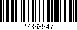 Código de barras (EAN, GTIN, SKU, ISBN): '27363947'