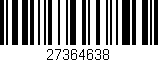 Código de barras (EAN, GTIN, SKU, ISBN): '27364638'