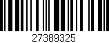 Código de barras (EAN, GTIN, SKU, ISBN): '27389325'