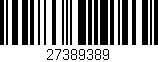 Código de barras (EAN, GTIN, SKU, ISBN): '27389389'