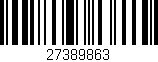 Código de barras (EAN, GTIN, SKU, ISBN): '27389863'