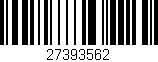 Código de barras (EAN, GTIN, SKU, ISBN): '27393562'