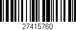 Código de barras (EAN, GTIN, SKU, ISBN): '27415760'