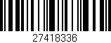 Código de barras (EAN, GTIN, SKU, ISBN): '27418336'