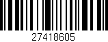 Código de barras (EAN, GTIN, SKU, ISBN): '27418605'