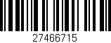 Código de barras (EAN, GTIN, SKU, ISBN): '27466715'