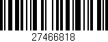 Código de barras (EAN, GTIN, SKU, ISBN): '27466818'