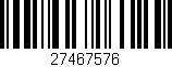 Código de barras (EAN, GTIN, SKU, ISBN): '27467576'