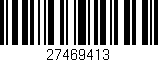 Código de barras (EAN, GTIN, SKU, ISBN): '27469413'