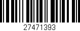 Código de barras (EAN, GTIN, SKU, ISBN): '27471393'