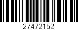 Código de barras (EAN, GTIN, SKU, ISBN): '27472152'