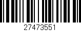 Código de barras (EAN, GTIN, SKU, ISBN): '27473551'