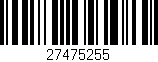 Código de barras (EAN, GTIN, SKU, ISBN): '27475255'