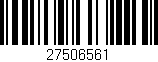 Código de barras (EAN, GTIN, SKU, ISBN): '27506561'