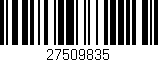 Código de barras (EAN, GTIN, SKU, ISBN): '27509835'