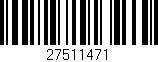 Código de barras (EAN, GTIN, SKU, ISBN): '27511471'