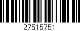 Código de barras (EAN, GTIN, SKU, ISBN): '27515751'