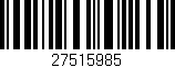 Código de barras (EAN, GTIN, SKU, ISBN): '27515985'