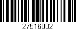 Código de barras (EAN, GTIN, SKU, ISBN): '27516002'