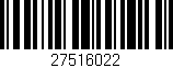 Código de barras (EAN, GTIN, SKU, ISBN): '27516022'