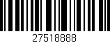 Código de barras (EAN, GTIN, SKU, ISBN): '27518888'