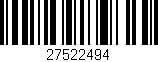 Código de barras (EAN, GTIN, SKU, ISBN): '27522494'