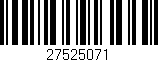 Código de barras (EAN, GTIN, SKU, ISBN): '27525071'