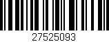 Código de barras (EAN, GTIN, SKU, ISBN): '27525093'