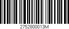 Código de barras (EAN, GTIN, SKU, ISBN): '2752800013M'