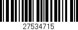 Código de barras (EAN, GTIN, SKU, ISBN): '27534715'