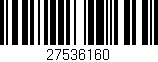 Código de barras (EAN, GTIN, SKU, ISBN): '27536160'