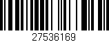 Código de barras (EAN, GTIN, SKU, ISBN): '27536169'
