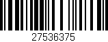 Código de barras (EAN, GTIN, SKU, ISBN): '27536375'